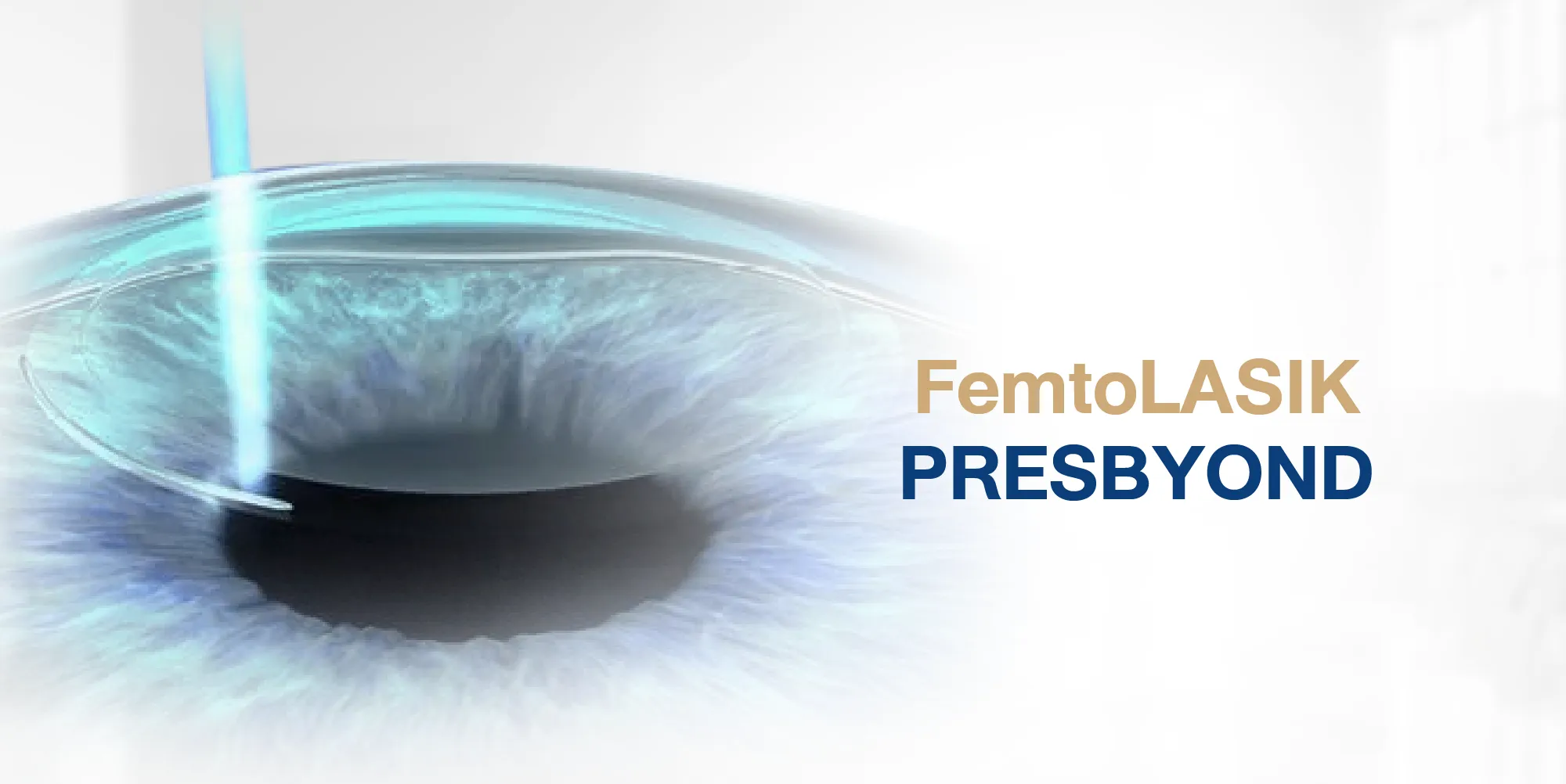 FemtoLASIK PRESBYOND